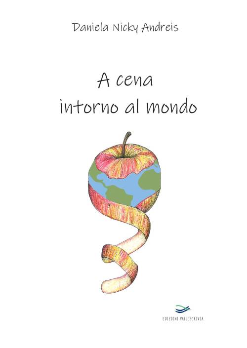 Copertina del libro A cena intorno al mondo di Daniela Nicky Andreis.
